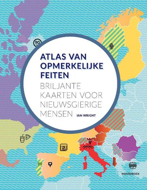 Ian Wright Atlas van opmerkelijke feiten -   (ISBN: 9789464714531)