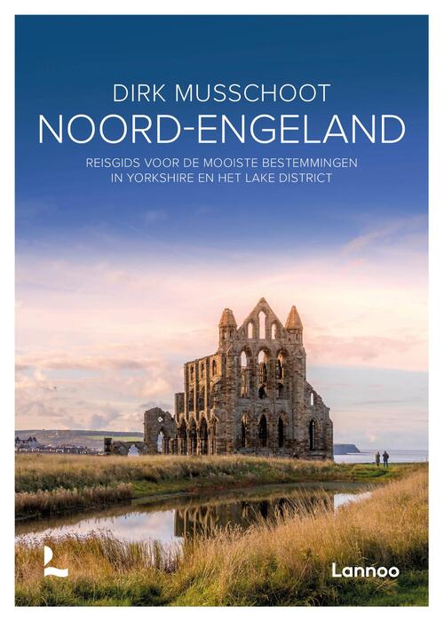 Dirk Musschoot Noord-Engeland -   (ISBN: 9789020955644)