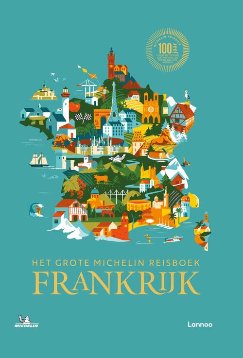 Lannoo Het Grote Michelin Reisboek Frankrijk -   (ISBN: 9789020991123)