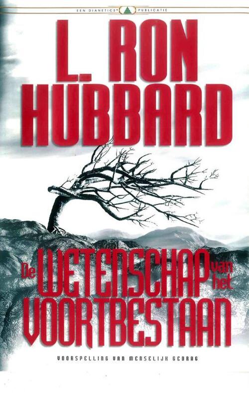L. Ron Hubbard De Wetenschap van het Voortbestaan -   (ISBN: 9789077378229)