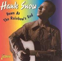 Hank Snow - Down At Rainbow's End