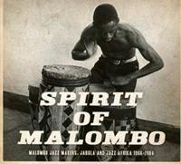 Next Stop Soweto Presents Spirit Of Malombo: Malombo, Jabula, Jazz Afrika 1966-1984