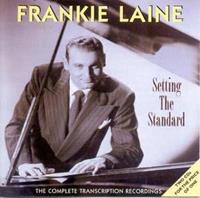 Frankie Laine - Setting The Standart - Transcriptions 2-CD