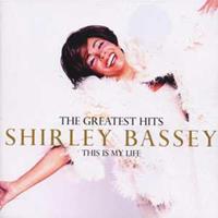 Shirley Bassey Bassey, S: This Is My Life-Greatest Hits