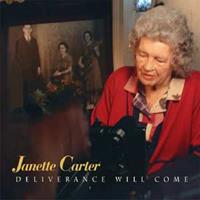 Janette Carter - Deliverance Will Come (CD)