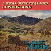 Rex & Noelene Franklin - A Real New Zealand Cowboy Song
