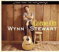 Wynn Stewart - Come On - Gonna Shake This Shack Tonight