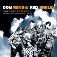 Don Reno & Red Smiley - Sweethearts In Heaven, The Dot Rec. 1957-64