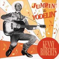 Kenny Roberts - Jumpin' And Yodelin'