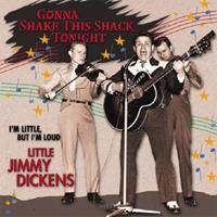 Little Jimmy Dickens - I'm Little But I'm Loud - Gonna Shake This ..