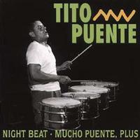 Tito Puente - Night Beat - Mucho Puente, Plus