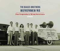 BAILES BROTHERS - Remember Me - King Sessions 1946