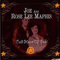Joe & Rose Lee Maphis - Cold Heart Of Steel (CD)