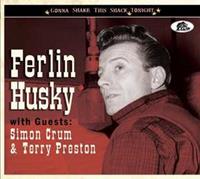 Ferlin Husky - Gonna Shake This Shack Tonight - with Guests: Simon Crum & Terry Preston