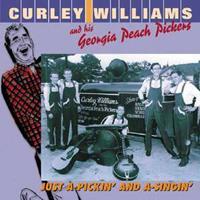 Curley Williams - Just A-Pickin' And A-Singin' (& Georgia Peach)