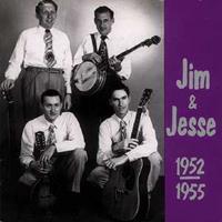 JIM & JESSE - Jim & Jesse 1952-1955 (CD)