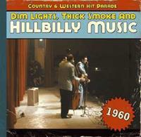 Various - Country & Western Hit Parade - 1960 - Dim Lights, Thick Smoke And Hillbilly Music