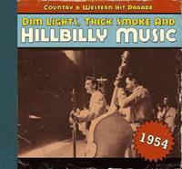 Various - Country & Western Hit Parade - 1954 - Dim Lights, Thick Smoke And Hillbilly Music