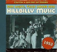Various - Country & Western Hit Parade - 1953 - Dim Lights, Thick Smoke And Hillbilly Music
