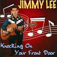 Jimmy Lee (Fautheree) - Knocking On Your Front Door