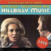 Various - Country & Western Hit Parade - 1970 - Dim Lights, Thick Smoke And Hillbilly Music