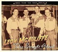 Leon Mcauliffe - Tulsa Straight Ahead - Gonna Shake This Shack Tonight