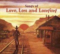 Various - Songs Of Love, Loss And Longing
