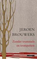 Zonder trommels en trompetten