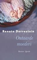 Ontaarde moeders - Renate Dorrestein