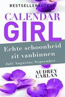 Calendar Girl: Echte schoonheid zit vanbinnen - juli/augustus/september - Audrey Carlan