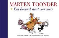 Alle verhalen van Olivier B. Bommel en Tom Poes: Een Bommel staat voor niets - Marten Toonder