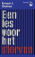 Een les voor het sterven - Ernest J. Gaines