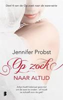 Op zoek naar de ware: Op zoek naar altijd - Jennifer Probst