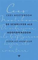 De schrijver als hoofdpersoon - Cees Nooteboom