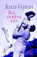 Het gouden uur - Karin Giphart