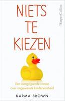 Niets te kiezen - Karma Brown