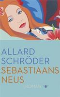 Sebastiaans neus - Allard SchrÃ¶der