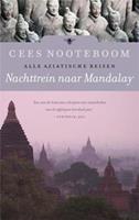 Nachttrein naar Mandalay - Cees Nooteboom