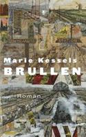 Brullen - Marie Kessels