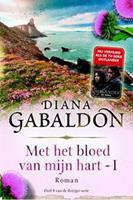 Reiziger: Met het bloed van mijn hart - boek 1 - Diana Gabaldon