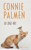 Jij zegt het - Connie Palmen