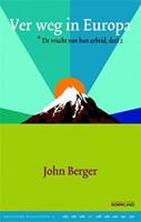 Kritische Klassieken: Ver weg in Europa deel 2 - John Berger