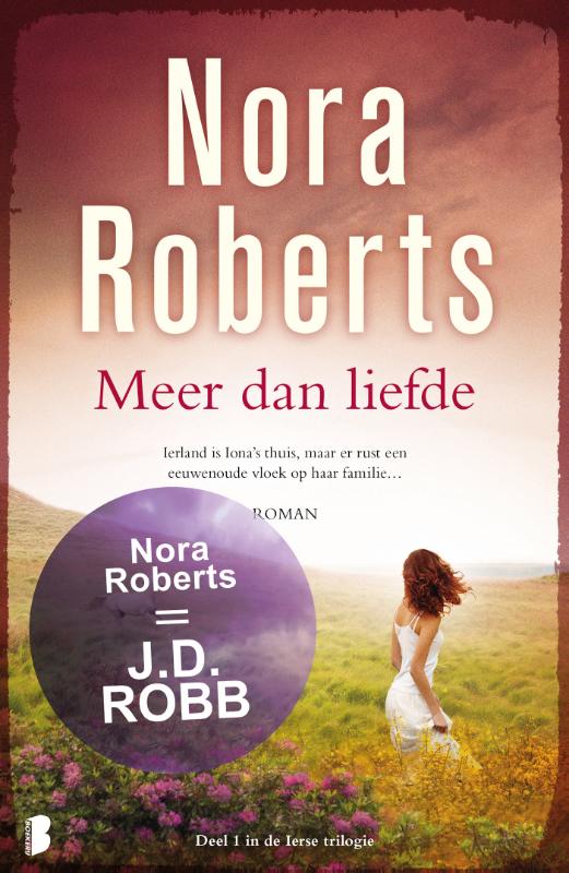 Nora Roberts Meer dan liefde / Ierse trilogie / 1