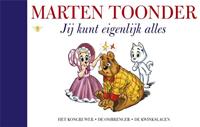 Alle verhalen van Olivier B. Bommel en Tom Poes: Jij kunt eigenlijk alles - Marten Toonder