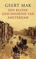 Een kleine geschiedenis van Amsterdam - Geert Mak