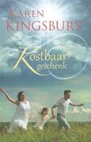 Vol vertrouwen: Kostbaar geschenk - Karen Kingsbury