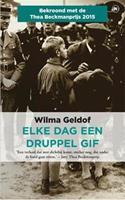 Elke dag een druppel gif - Wilma Geldof