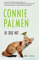 Jij zegt het - Connie Palmen