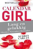 Calendar Girl: Lang en gelukkig - oktober/november/december - Audrey Carlan