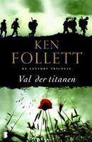 Century: Val der titanen - Ken Follett